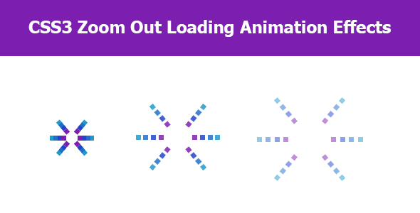 CSS3 Zoom Out Loading Animation Effects