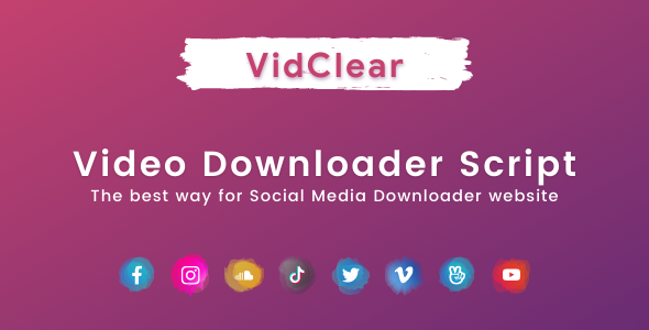 VidClear – Video Downloader Script