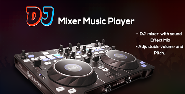 DJ Mixer Player – Digital DJ – Android App + Admob Integration