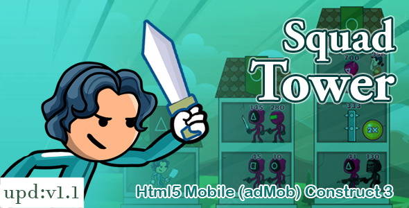 Squad Tower. Html5, Mobile (adMob). Develop 3