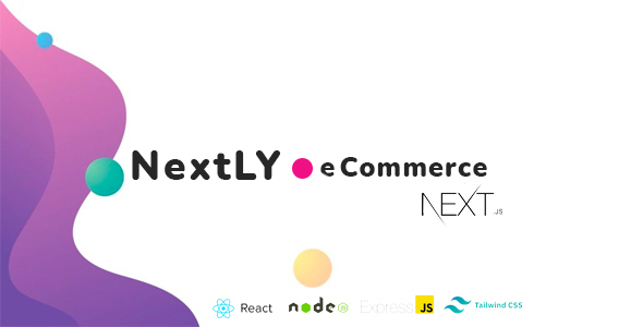 NextLY eCommerce – Node.js, Particular.js, Next.js, MongoDB, Tailwindcss, Ant Make