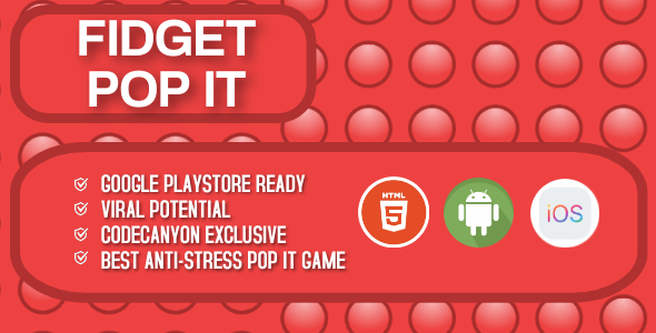 Fidget Pop It – HTML5 Game +  FREE AdMob Ads Setup and APK Service