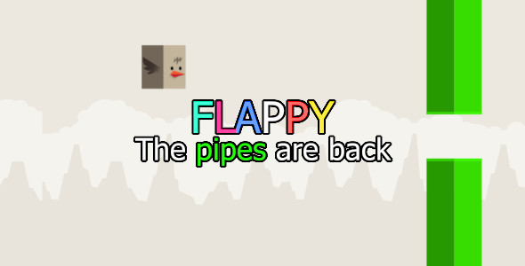 Flappy: The pipes are wait on