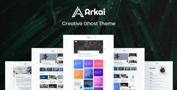 Arkai – Multipurpose, Aloof Membership & Subscription Ghost Running a blog Theme