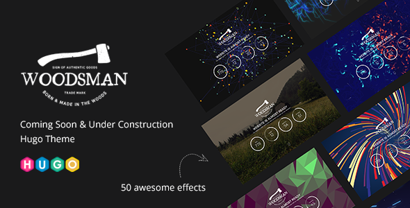 Woodsman – Coming Presently & Below Constructing Hugo Theme