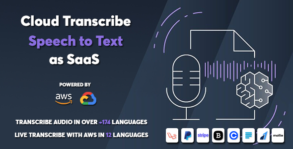 Cloud Transcribe – Speech to Text as SaaS