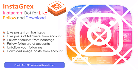 InstaGrex : Instagram Bot for Like,Comment,Practice and Bag