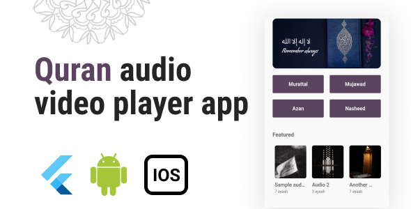 Quran player flutter – android IOS. Play Quran audio video