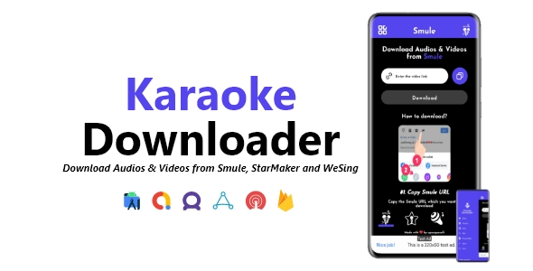 Karaoke Downloader – Video & Audio Downloader | ADMOB, FAN, APPLOVIN, FIREBASE, ONESIGNAL