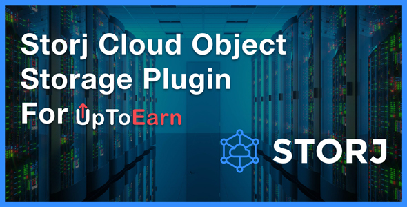 Storj Cloud Object Storage Plugin For UpToEarn