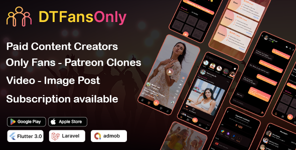 DTFansOnly – Paid Tell material Creators Flutter App – Android – iOS – admin panel – patreon – onlyfans cl