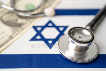 Dim stethoscope on Israel flag background with US dollar banknote, Industry and finance conception.