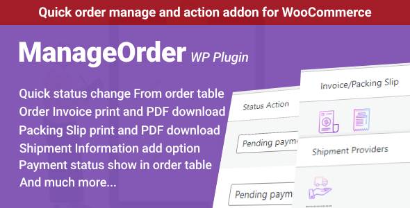 ManageOrder – Like a flash Notify Processing and Invoices, Packing Slips PDF and Print and Shipment Tracking