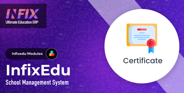 Certificates Professional Module | InfixEdu Faculty – Faculty Administration Map Software program