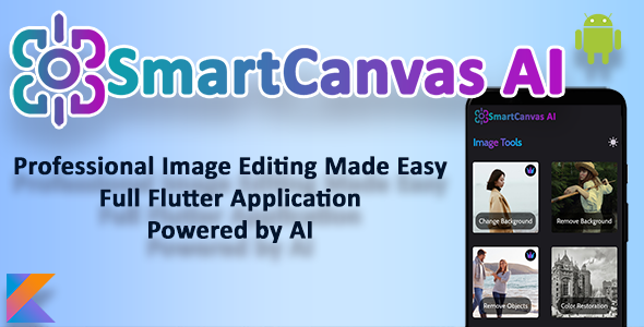 SmartCanvas AI – Image Editor powered by AI and Constructed with Flutter