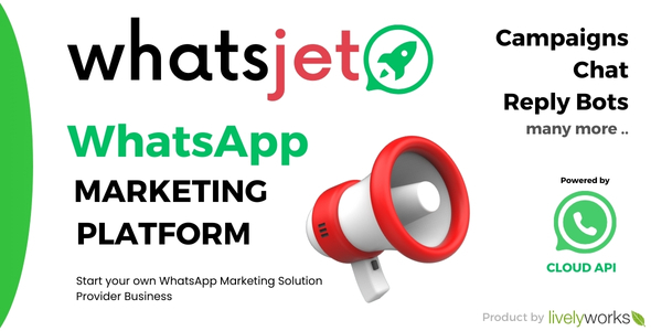 WhatsJet SaaS – A WhatsApp Advertising Platform with Bulk Sending, Campaigns & Chat Bots