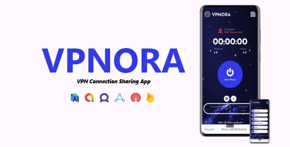 VPNORA – Exact VPN Connection Tethering App | ADMOB, ONESIGNAL, FIREBASE