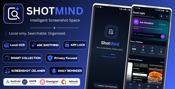 ShotMind | Dapper Screenshot Organizer and Non-public Assistant Android App