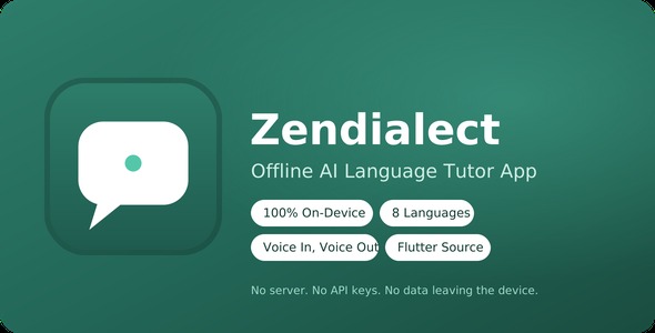 Zendialect | Offline AI Language Tutor App (Flutter, On-Instrument AI)